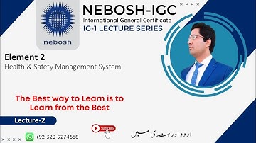 Nebosh IGC Lecture 02 || Nebosh OBE element 02 || Nebosh Course