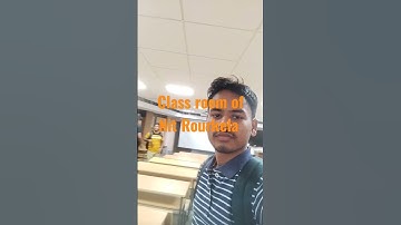 Class room of NIT Rourkela.#vlog # NIT/IIT Motivation,# jee mains and advance.