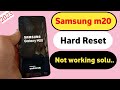 Samsung m20 (M205F) Hard Reset || Pattern Password unlock Not Working Solution