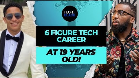 He Got A 6 Figure Tech Career at 19 Years Old!