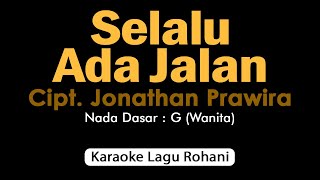 SELALU ADA JALAN | Karaoke Lagu Rohani Nada Wanita