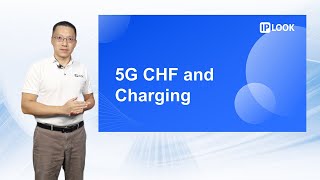 IPLOOK 5G Core Series | CHF: The Backbone of 5G Charging