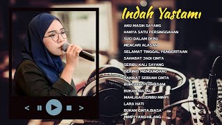 INDAH YASTAMI | MENCARI ALASAN | HANYA SATU  PERSINGGAHAN | FULL ALBUM AKUSTIK TERBARU 2024