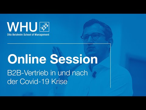 B2B-Vertrieb in und nach der Covid-19 Krise (German) | WHU Online Session