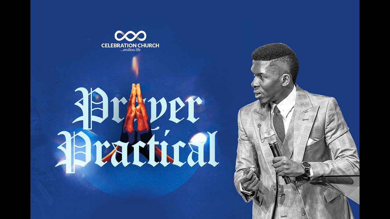 Pray Practically PRAYER PRACTICAL|MDWK| 30TH NOVEMBER| Celebration Church International ...
