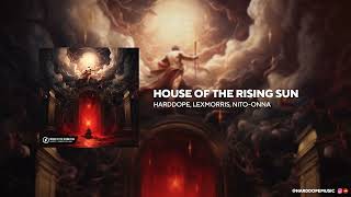 Harddope, LexMorris, Nito-Onna - House Of The Rising Sun [Official Audio]