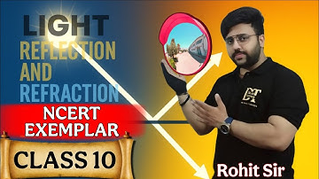 CLASS 10 SCIENCE LIGHT NCERT EXEMPLAR SOLUTIONS | REFLECTION AND REFRACTION | CBSE | Dear Topper