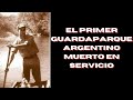 Bernabé Méndez: el primer guardaparque argentino muerto en servicio - #VideoInútil de bolsillo