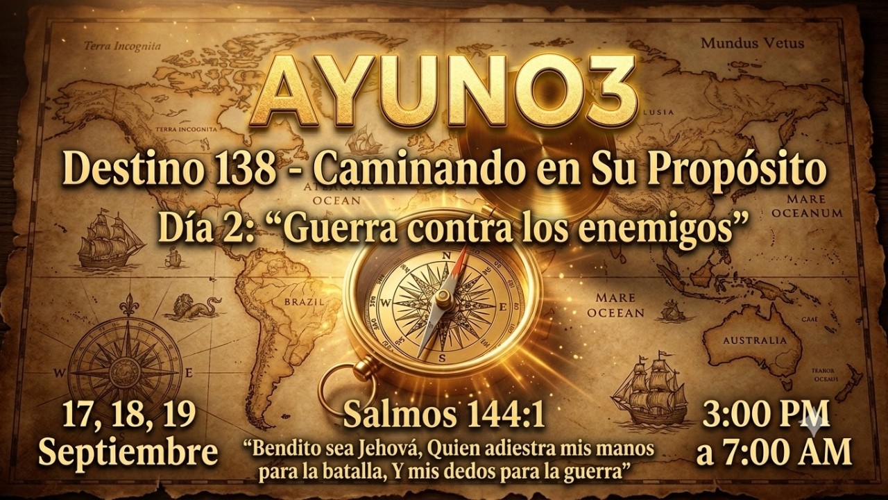Ayuno3, Sept 18 - 7:00 PM - Día 2 - Guerra Espiritual