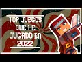 Top Juegos que he JUGADO en 2022