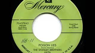 Watch Stanley Brothers Poison Lies video