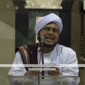 cobaan hidup zaman ini Al habib Muhammad Bagir bin alawi