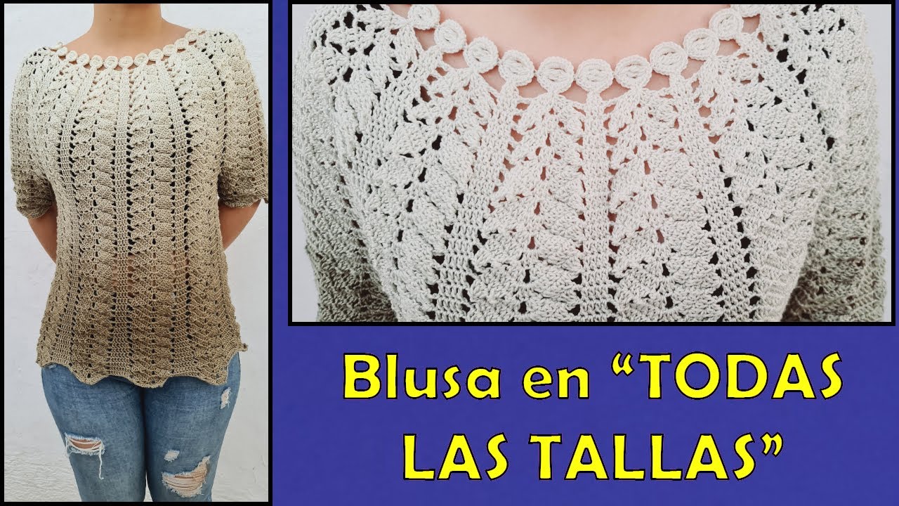 Blusa a para Dama - PUNTO CALADO (PUNTO FANTASIA) DE HOJITAS A CROCHET) #1 - YouTube