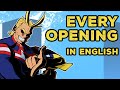 Every My Hero Academia Opening In English Every My Hero Academia Opening In English