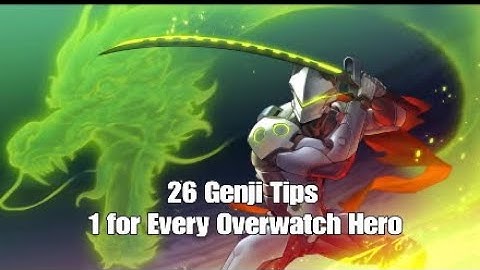 1 GENJI TIP for EVERY OVERWATCH HERO ! Ft : Zexicity