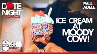 Date Night Doctor: Ice cream at Moody Cow!