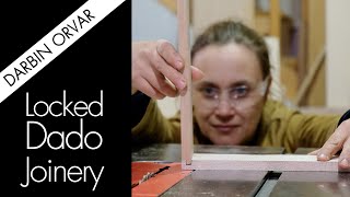 How To Make a Locked Dado Joint on the Table Saw