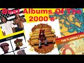 Best Albums Of The 2000&#39;s