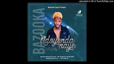 Bazooka - Ndoenda Naye (October 2019)  Zimdancehall