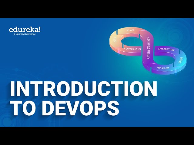 Introduction to DevOps | DevOps Tutorial for Beginners | DevOps Tools | DevOps Training | Edureka