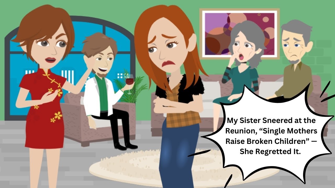 My Sister Sneered at the Reunion, “Single Mothers Raise Broken Children” — She Regretted It