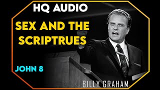 Sex and the scriptures - John 8 | #BillyGraham #Jesus #Christ