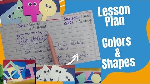 Lesson plan | Colors and shapes | Basic Maths | Nursery | kindergarten | Activities| Teaching Aids |