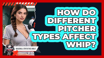 How Do Different Pitcher Types Affect WHIP?