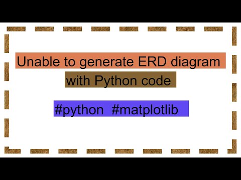 Unable to generate ERD diagram with Python code