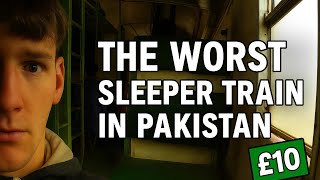 24 hours on Pakistan’s worst sleeper train 🇵🇰