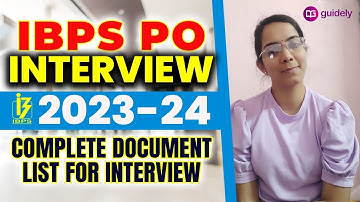 Documents To Carry For IBPS PO 23-24  Interview | Complete Document List #ibpspointerview #guidely