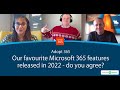 Our favourite Microsoft 365 features released in 2022 - do you agree?
