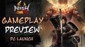 Nioh 2 PC Gameplay: 20 Minutes, 60FPS 1440p Early Look at Performance