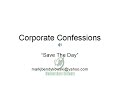 Corporate Confessions Save The Day.AVI