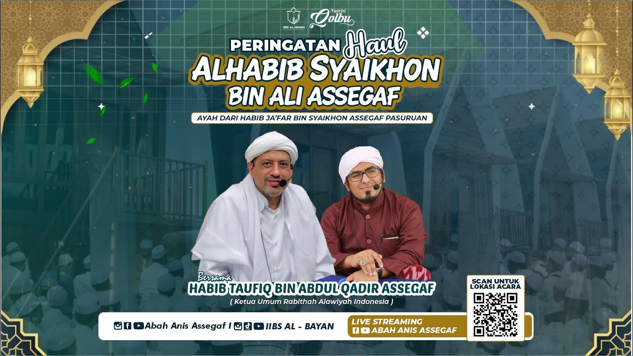 LIVE RAUHAH PERINGATAN HAUL AL-HABIB SYAIKHON ASSEGAF | IIBS AL-BAYAN