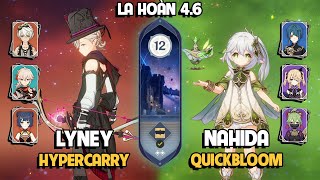 C0 Lyney HyperCarry & C0 Nahida QuickBloom | La Hoàn Thâm Cảnh Tầng 12 | Genshin Impact 4.6