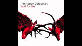 The Pigeon Detectives - You Know I Love You