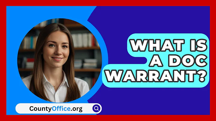 What Is A Doc Warrant? - CountyOffice.org