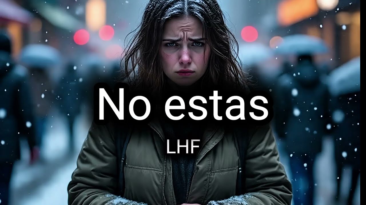 Escucha esta canción si extrañas al amor de tu vida | No estas - LHF (Audio oficial)
