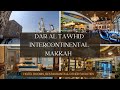 Dar al tawhid intercontinental hotel makkah on virtual tour