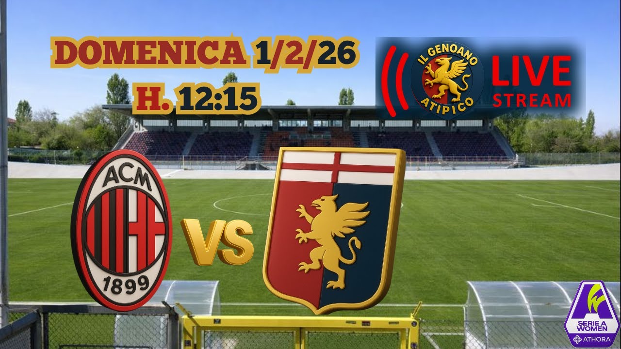 MILAN - GENOA WOMEN (LIVE REACTION - SERIE A WOMEN 25/26)