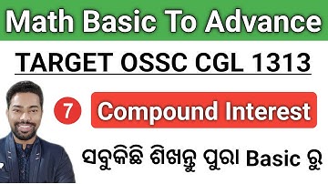 Compound Interest || Math Class For OSSC CGL Class || By Sunil Sir