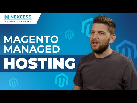 How to Get Started With Magento Hosting by Nexcess