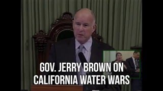 Jerry brown on california water wars