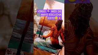 VIRGO MES DE MAYO ESCUCHA ESTO #virgo #tarot #tarotespanol #horoscope #amor #tarotlatino #horocopo