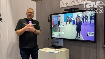 ISE 2020: Collaboration Squared Demos Video Window Always-On Videoconferencing at Intel Unite Stand