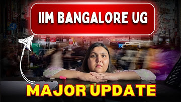 IIM Bangalore UG CHANGED EVERYTHING! | New Exam Pattern 2026