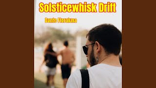 Solsticewhisk Drift