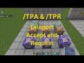 Teleport accept and request tpa  tpr