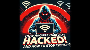 How Hackers Hack Your Wi-Fi (And How to Stop Them!)